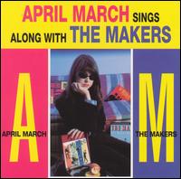 April March Sings Along with the Makers von April March