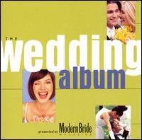 Modern Bride Presents the Wedding Album von Various Artists