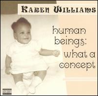 Human Beings: What a Concept von Karen Williams