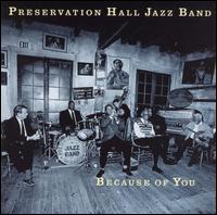 Because of You von Preservation Hall Jazz Band