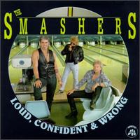 Loud, Confident & Wrong von Smashers