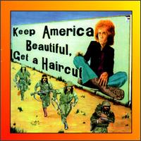 Keep America Beautiful, Get a Haircut von Ray Fenwick