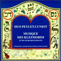 Musique Des Klezmorim Et De Leurs Descendants von Duo Peylet-Cuinot