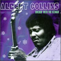 Rockin' with the Iceman von Albert Collins