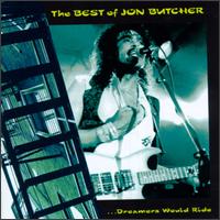 Best of Jon Butcher: Dreamers Would Ride von Jon Butcher