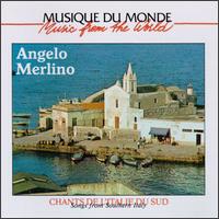 Songs from Southern Italy von Angelo Merlino