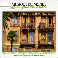 Tres & Mes: Chant Polyphonique Des Alpes von Corou de Berra