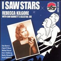 I Saw Stars von Rebecca Kilgore