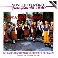 Bulgaria: The Tradition Sings On von Sofia Singers