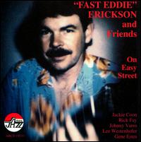 On Easy Street von Fast Eddie Erickson