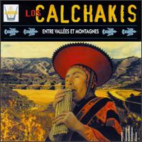 Between Mountains & Valleys von Los Calchakis