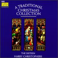 Traditional Christmas Collection: The Sixteen Harry Christophers von The Sixteen
