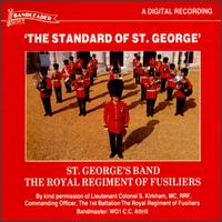 Standards Of St. George von Royal Regiment of Fusiliers Band