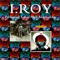 Gussie Presenting I-Roy/Hell and Sorrow von I-Roy
