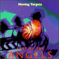 Last of the Angels von Moving Targets