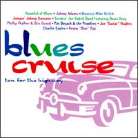 Blues Cruise: Ten for the Highway von Various Artists
