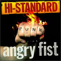 Angry Fist von Hi-Standard