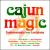 Cajun Magic: Instrumentals from Louisiana von Various Artists