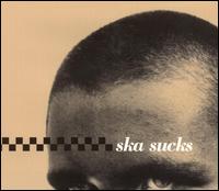 Ska Sucks von Various Artists