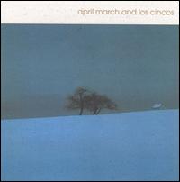 April March and Los Cincos von April March