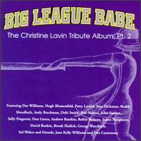 Big League Babe, Vol. 2: The Christine Lavin Tribute Album von Various Artists