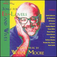 Songs for Ex-Lovers & Wives von Wayne Moore