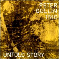 Untold Story von Peter Gullin