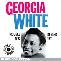 Trouble in Mind 1935-1941 von Georgia White