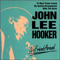 No Friend Around von John Lee Hooker