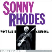 Won't Rain in California von Sonny Rhodes