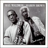 Much More! von Mal Waldron
