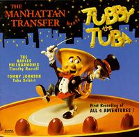 Manhattan Transfer Meets Tubby the Tuba von Manhattan Transfer