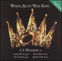 When Alto Was King von C.I. Williams