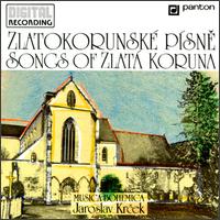 Songs of Zlatá Koruna von Jaroslav Krcek