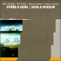 Door & Window von Viklicky/Frisell/Driscoll/Johnson