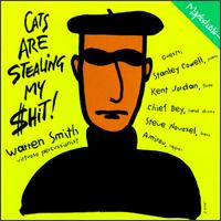 Cats Are Stealing My ---- von Warren Smith