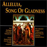 Alleluia, Song of Gladness von Cathedral Singers