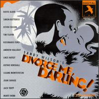 Divorce Me Darling von Sandy Wilson