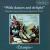 With Dances and Delight: Sixteenth Century Music from England and Abroad von Estampie