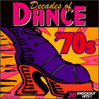 Decades of Dance: The 70's von Various Artists