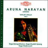 Ragas: Bairagi Bhairav/Shuddh Sarang/Madhuvant von Aruna Narayan
