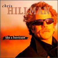 Like a Hurricane von Chris Hillman