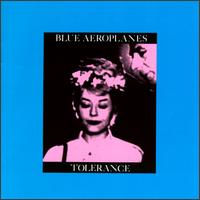 Tolerance von The Blue Aeroplanes