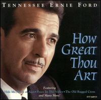 How Great Thou Art von Tennessee Ernie Ford