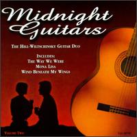 Midnight Guitars, Vol. 2 von Hill-Wiltschinsky Guitar Duo