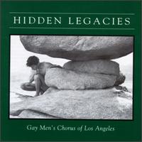 Hidden Legacies von Gay Men's Chorus of Los Angeles