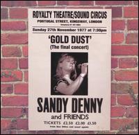 Gold Dust: Live at the Royalty von Sandy Denny