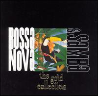 Samba & Bassa Nova: The Gold Collection von Various Artists