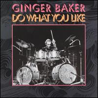 Do What You Like von Ginger Baker