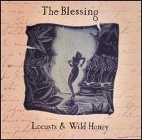 Locusts & Wild Honey von The Blessing